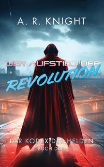Der Aufstieg der Revolution
