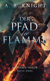 Der Pfad der Flamme