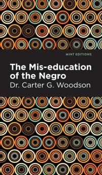 The Mis-education of the Negro
