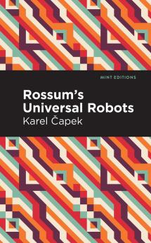 Rossum's Universal Robots