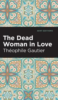 The Dead Woman in Love