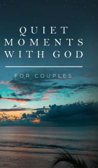 Quiet Moments with God for Couples