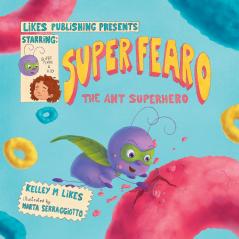 Super Fearo The Ant Superhero