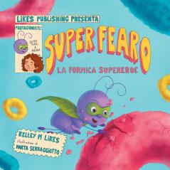 Super Fearo La Formica Supereroe