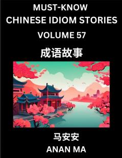 Chinese Idiom Stories (Part 57)- Learn Chinese History and Culture by Reading Must-know Traditional Chinese Stories Easy Lessons Vocabulary Pinyin English Simplified Characters HSK All Levels