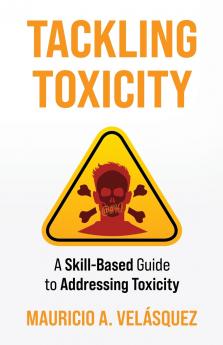 Tackling Toxicity