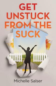 Get Unstuck from the Suck