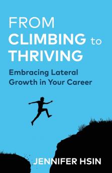 From Climbing to Thriving