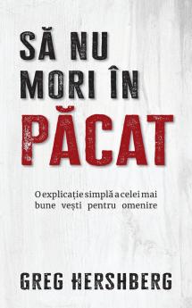 S? nu mori în p?cat