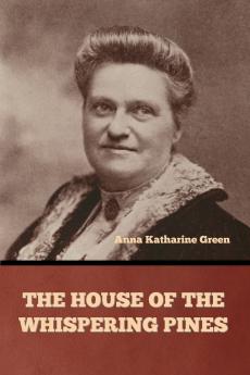 The House of the Whispering Pines