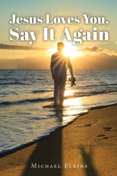 Jesus Loves You Say It Again