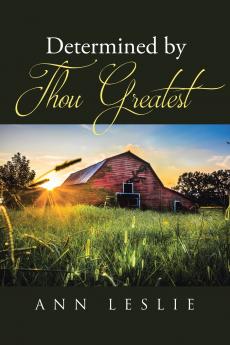 Determined by Thou Greatest