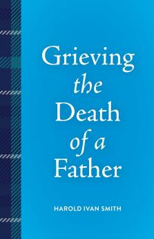 Grieving the Death of a Father