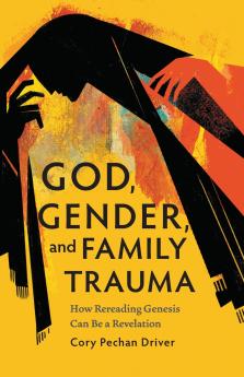 God Gender and Family Trauma