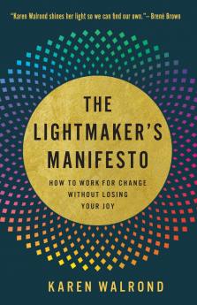 The Lightmaker's Manifesto