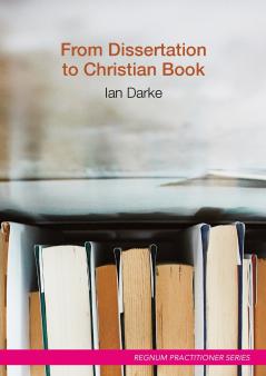 From Dissertation to Christian Book