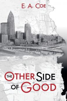 The Other Side of Good