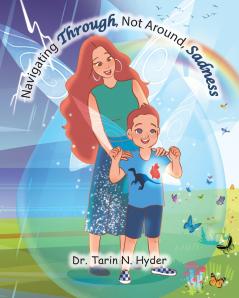 Navigating Through Not Around Sadness