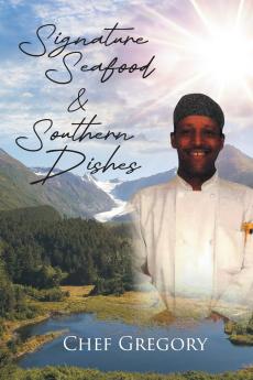 Signature Seafood and Southern Dishes