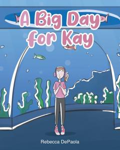 A Big Day for Kay