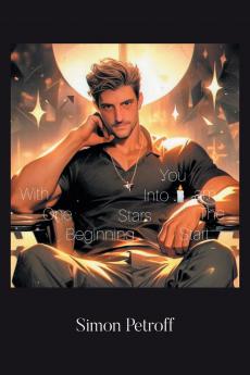 With One Beginning Stars Into You I Am The Start