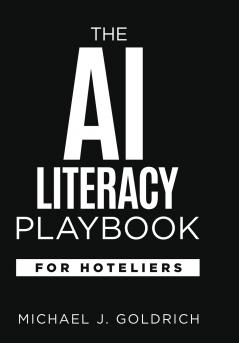The AI Literacy Playbook for Hoteliers