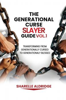 The Generational Curse Slayer