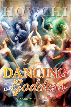 Dancing with Goddess