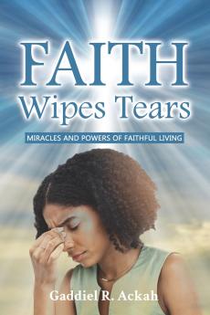 Faith Wipes Tears