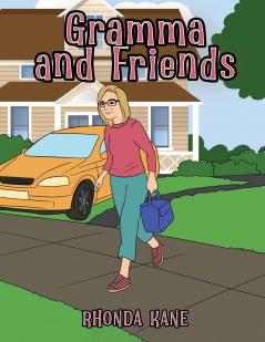 Gramma and Friends