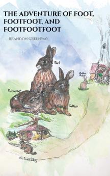 The Adventure of Foot Footfoot and Footfootfoot