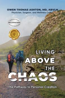 Living Above the Chaos