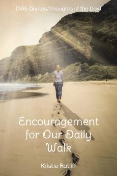 Encouragement for Our Daily Walk