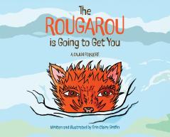 The Rougarou is Going to Get You