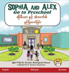 Sophia and Alex Go to Preschool