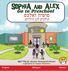 Sophia and Alex Go to Preschool