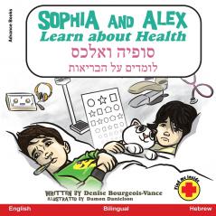 Sophia and Alex Learn About Health