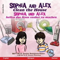 Sophia and Alex Clean the House