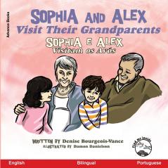 Sophia and Alex Visit Their Grandparents
