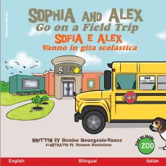 Sophia and Alex Go on a Field Trip