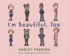 I'm Beautiful Too