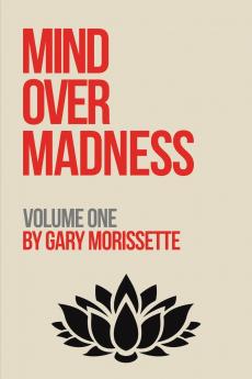 Mind Over Madness - Volume One