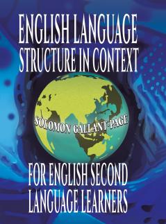 English Language Structure in Context for English Second Language Learners