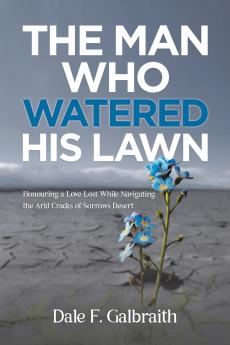The Man Who Watered His Lawn