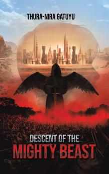 Descent of the Mighty Beast