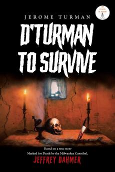 D'Turman To Survive