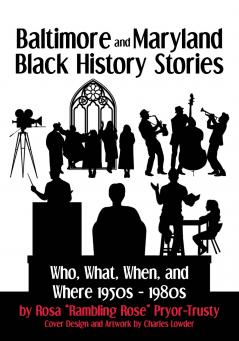 Baltimore and Maryland Black History Stories