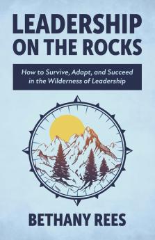 Leadership on the Rocks