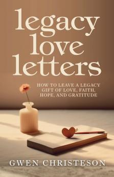 Legacy Love Letters