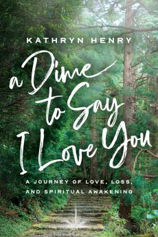 A Dime to Say I Love You